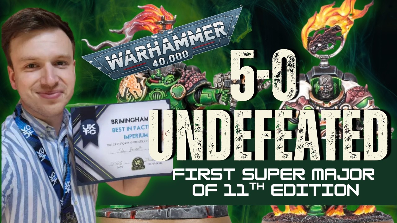 5-0 at Birmingham UKTC - First 11th Edition Super Major Review