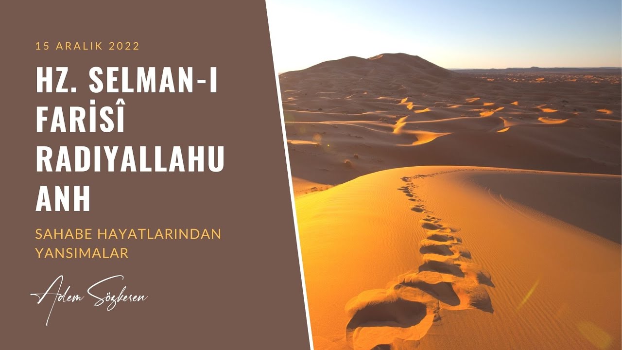 Hz. Selman-ı Farisî (r.a.) ( Sahabe Hayatlarından Yansımalar ) - Adem Sözkesen