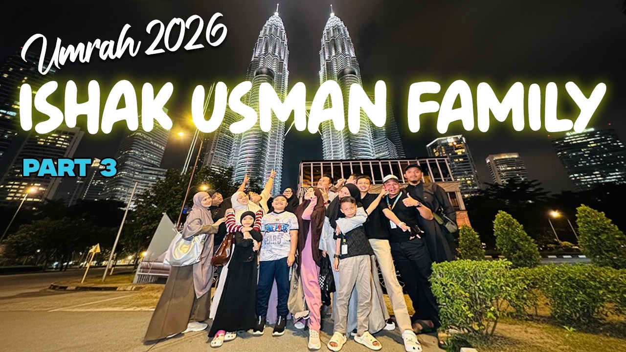 Umrah 2026 - Ishak Usman Family (Part 3)