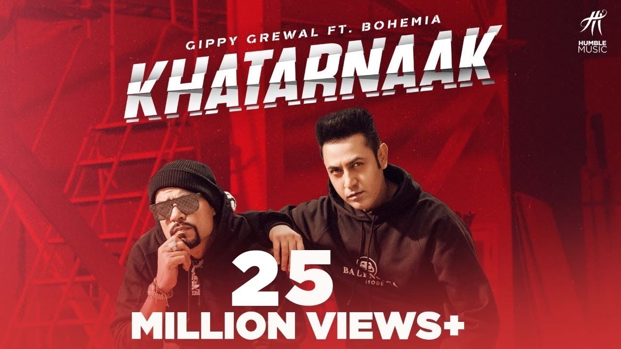 Khatarnaak (Official Video) Gippy Grewal Ft Bohemia | Desi Crew | Bal Deo | Punjabi Songs 2019