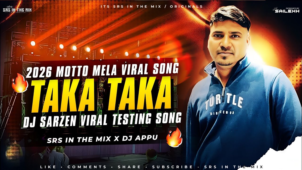 DJ SARZEN MOTTO MELA TESTING SONG | TAKA TAKA | 2026 MOTTO MELA COMPETITION | SRS X DJ APPU