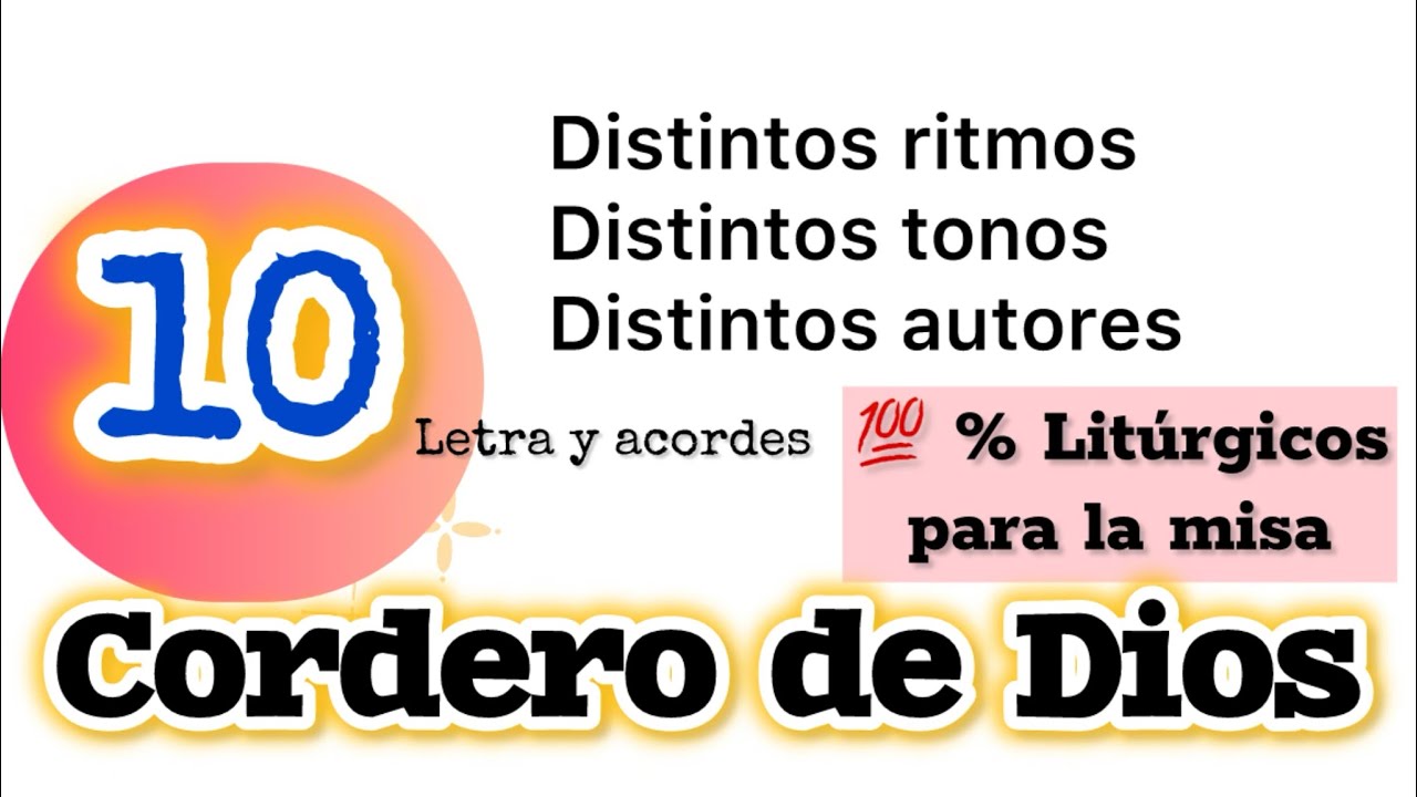 10 Cantos de Cordero de Dios litúrgicos para la misa con letra y acordes