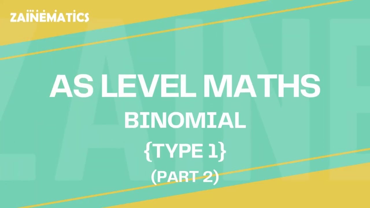 AS LEVEL (9709)  MATHS | BINOMIAL | TYPE 1 | PART 2 | 2025