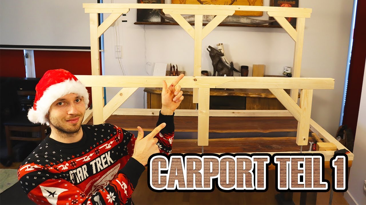 Wie baue ich ein Carport Teil 1 - Grundgerüst und Gerbergelenk