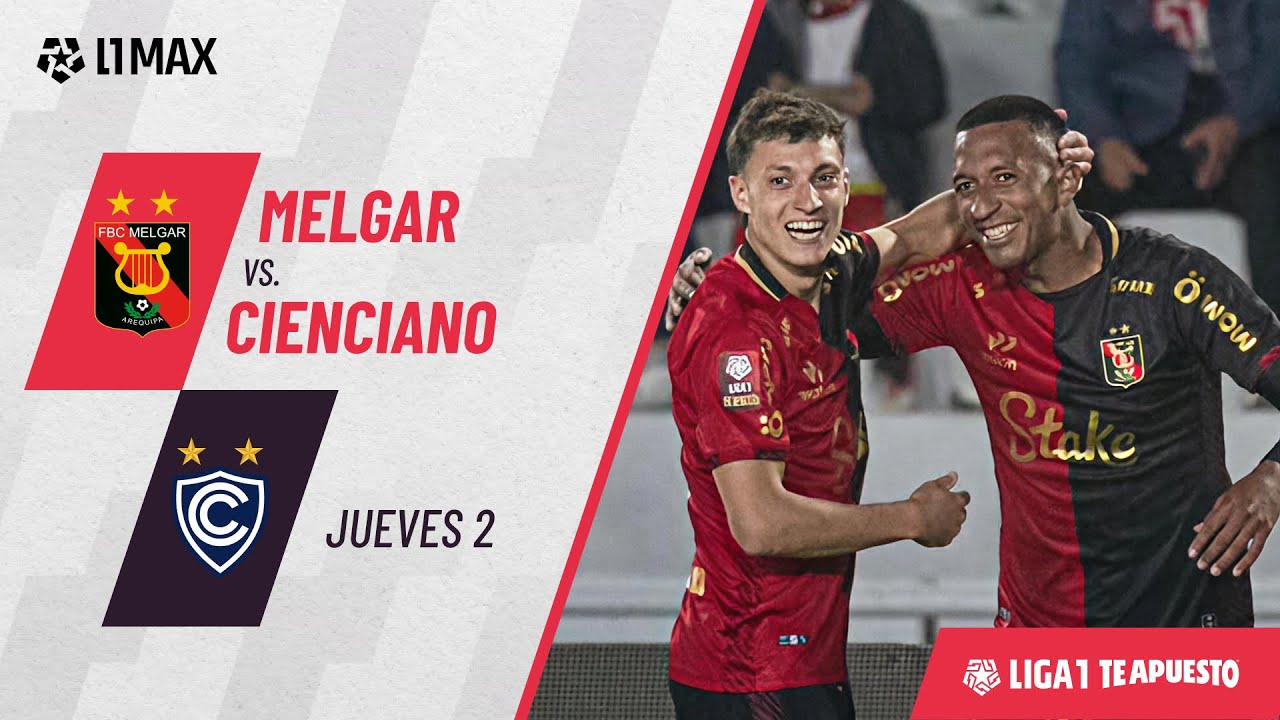 Melgar 2-0 Cienciano - Game Highlights | Best Moments | #Liga1TeApuesto2025