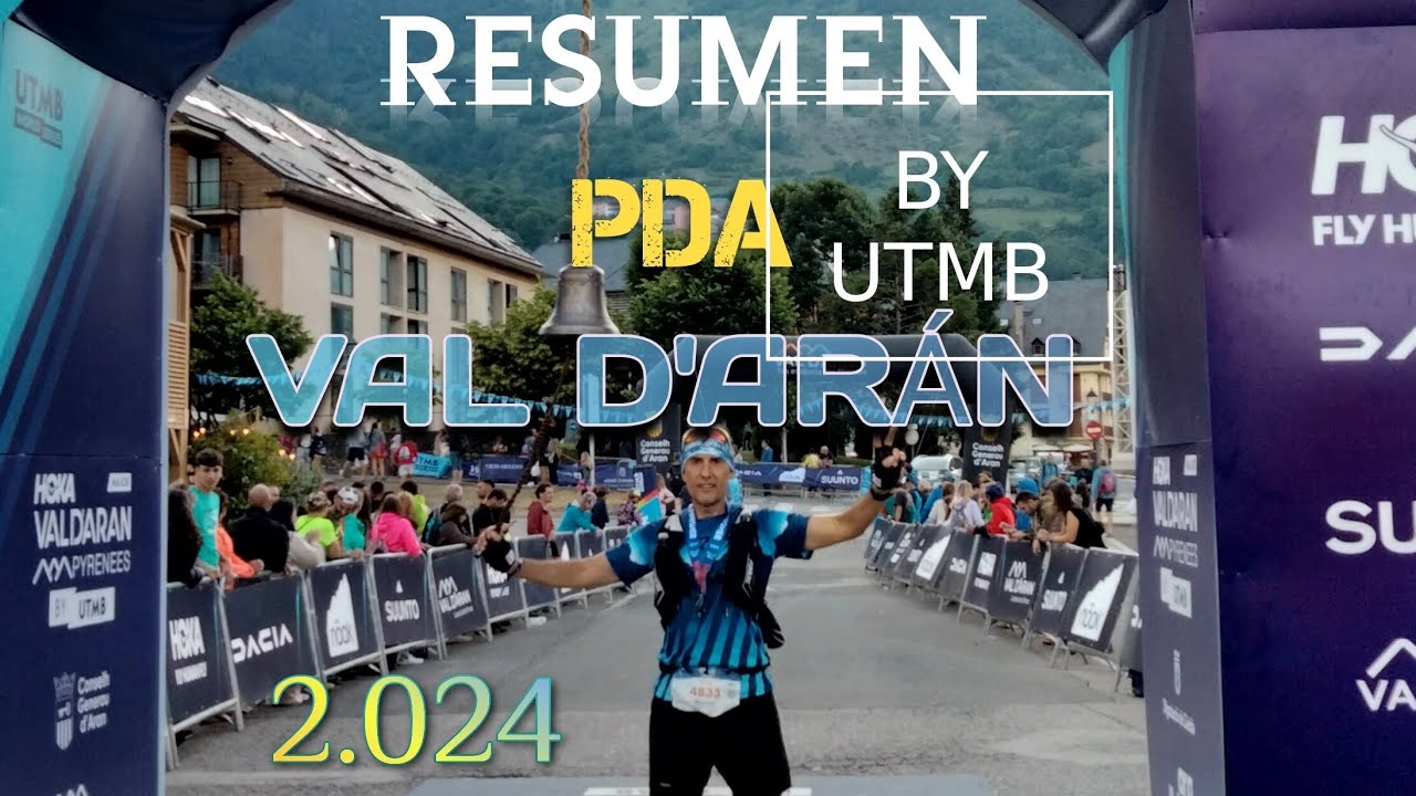 ⛰️ PDA. VAL D'ARÁN By UTMB 2.024⛰️❤️💚