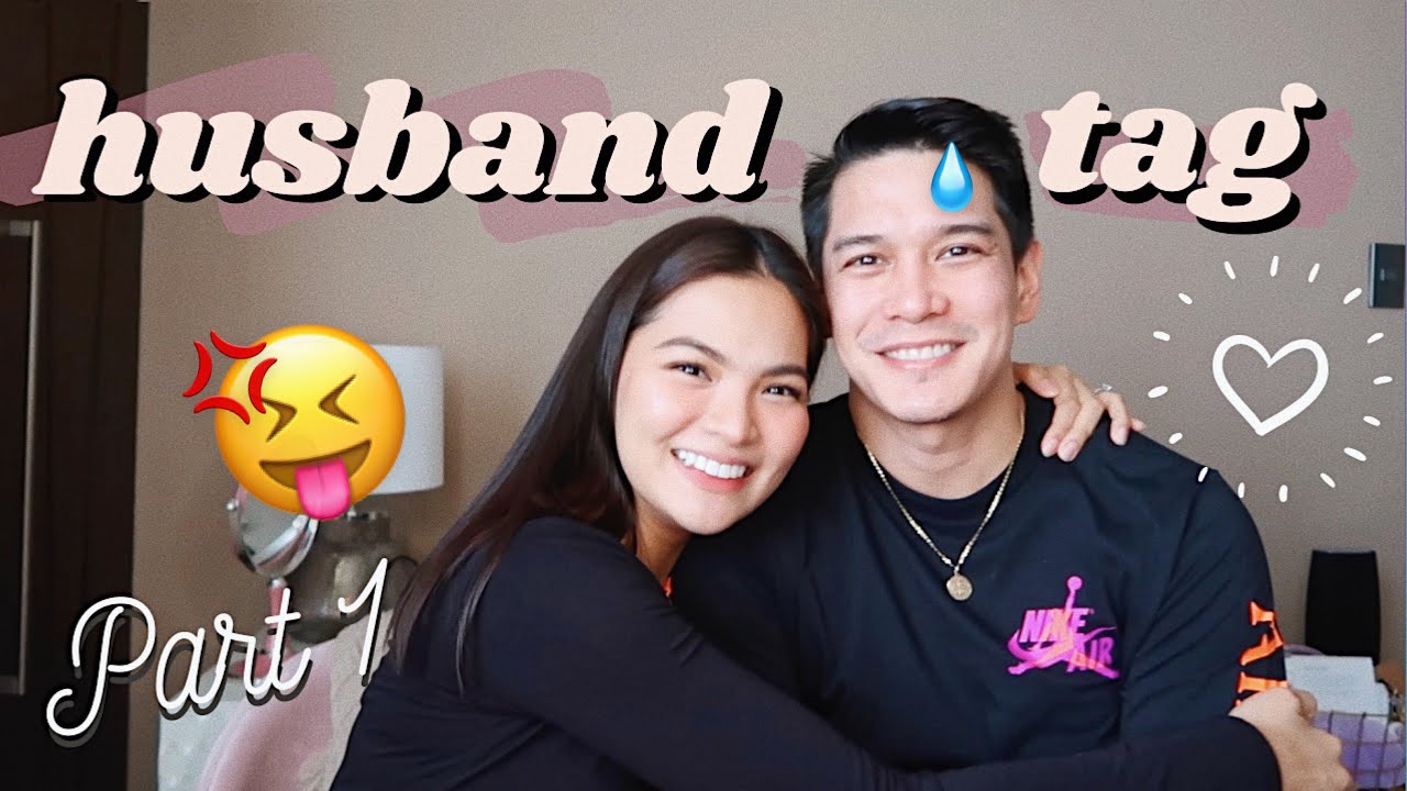 HUSBAND TAG! (Kinilig Siya 😜) &bull; Joselle Alandy