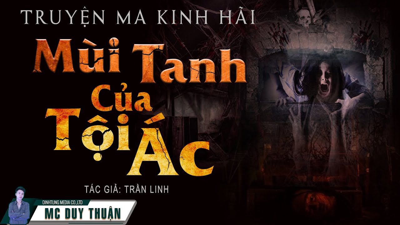 Truyện Ma - Mùi Tanh Của Tội Ác -  Thảm họa chết chóc -  MC Duy Thuận Kể Nghe Rùng Rợn@NHAMA  ​