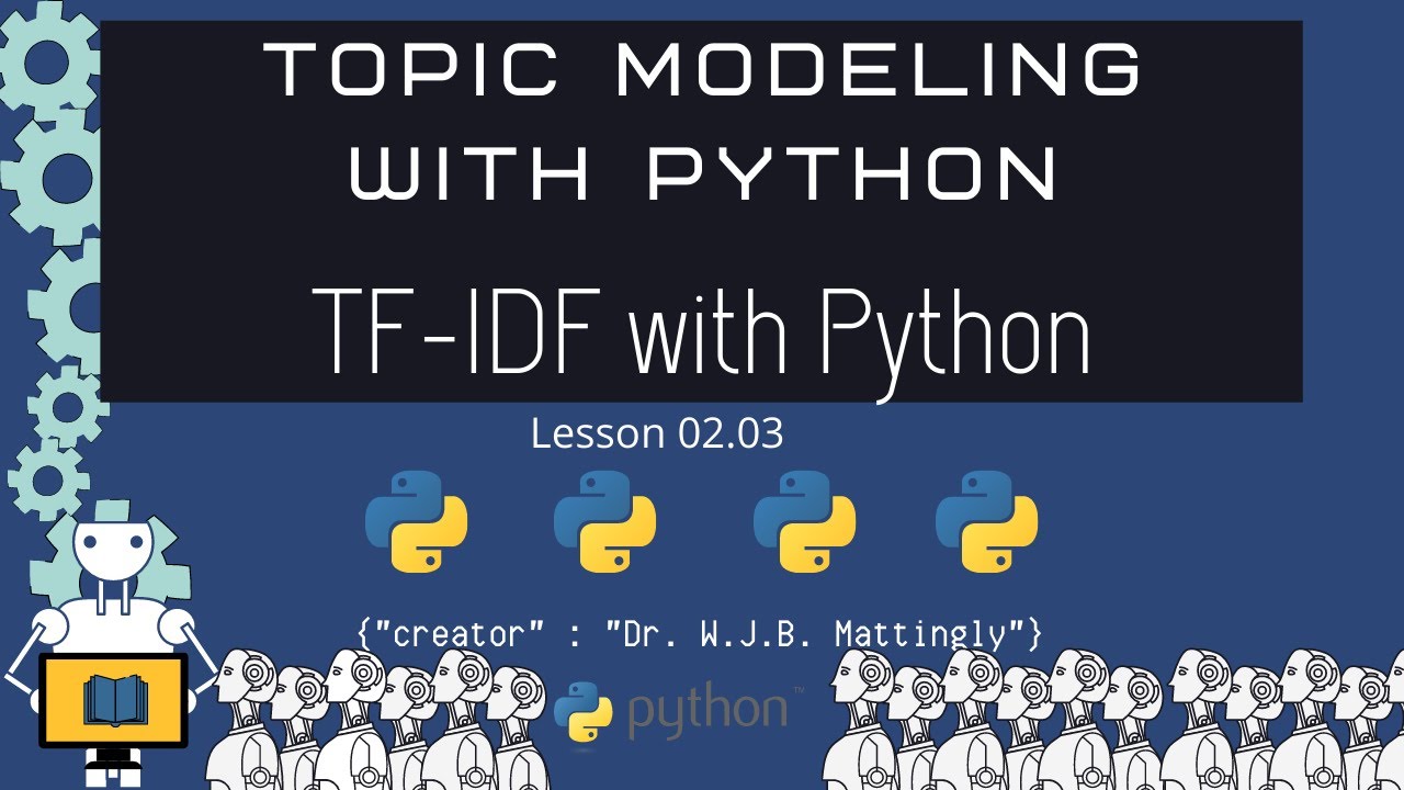 TF-IDF in Python with Scikit Learn (Topic Modeling for DH 02.03)