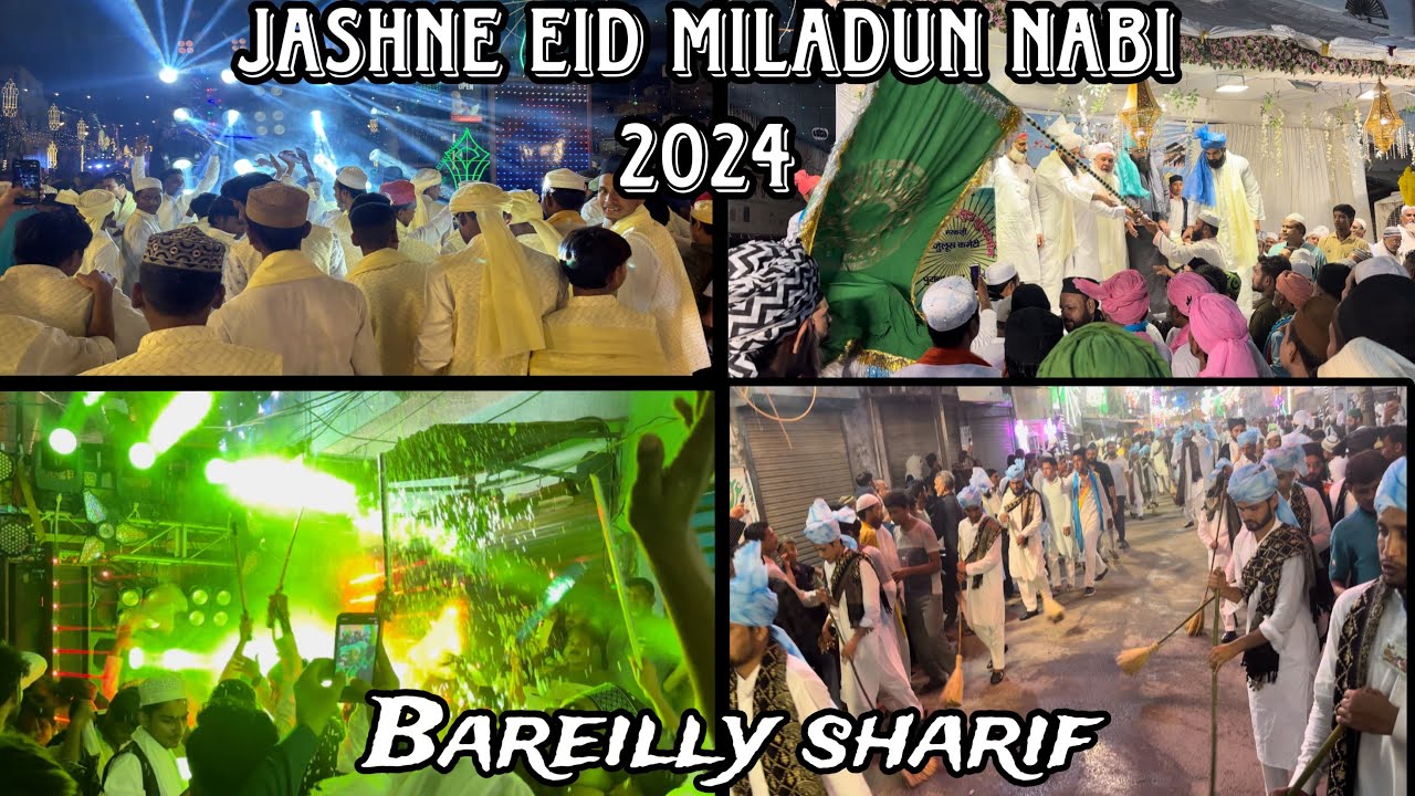 Jashne eid miladun nabi || Bareilly sharif 2024 | pure shahar se nikale gayi anjoman |