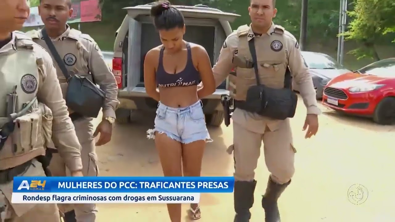 Mulheres do PCC: traficantes presas | ARATU 24 HORAS | TV ARATU
