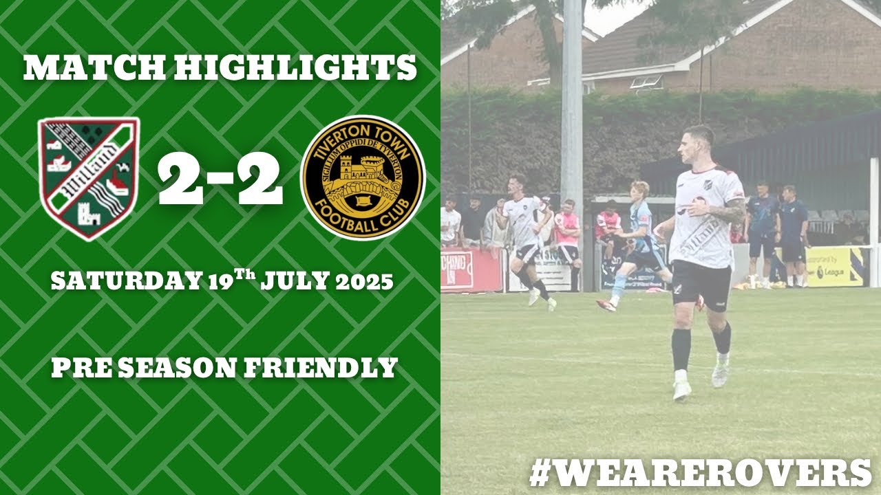 🎥 | MATCH HIGHLIGHTS - WILLAND ROVERS 2-2 TIVERTON TOWN - SATURDAY 19TH JULY