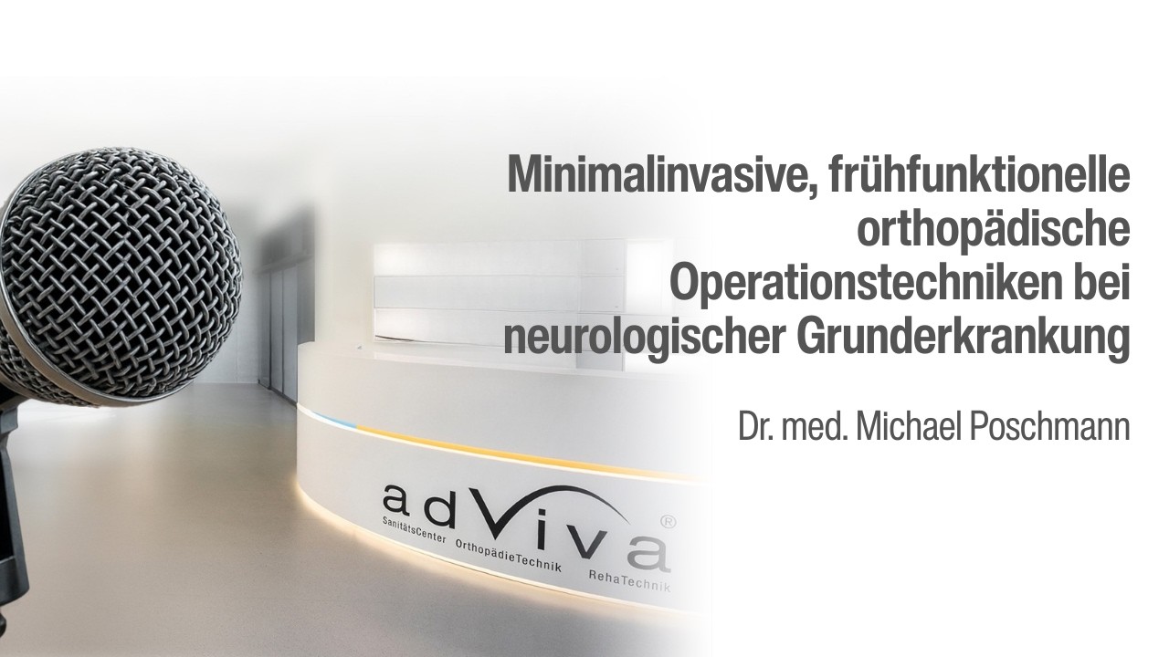 Minimalinvasive, frühfunktionelle orthopädische Operationstechnik bei neurologischer Grunderkrankung