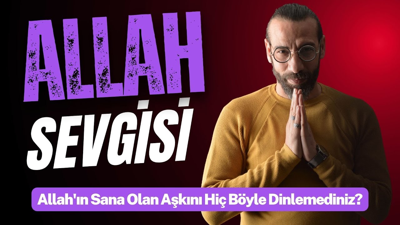 Allah'ın Sana Olan Aşkını Hi&ccedil; B&ouml;yle Dinlemediniz? I Halil Ata Bı&ccedil;ak&ccedil;ı