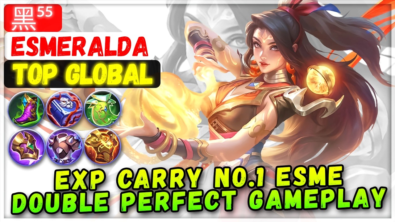 EXP Carry No.1 Esme Double Perfect Gameplay [ Top 1 Global Esmeralda ] 黑⁵⁵ - Mobile Legends Build