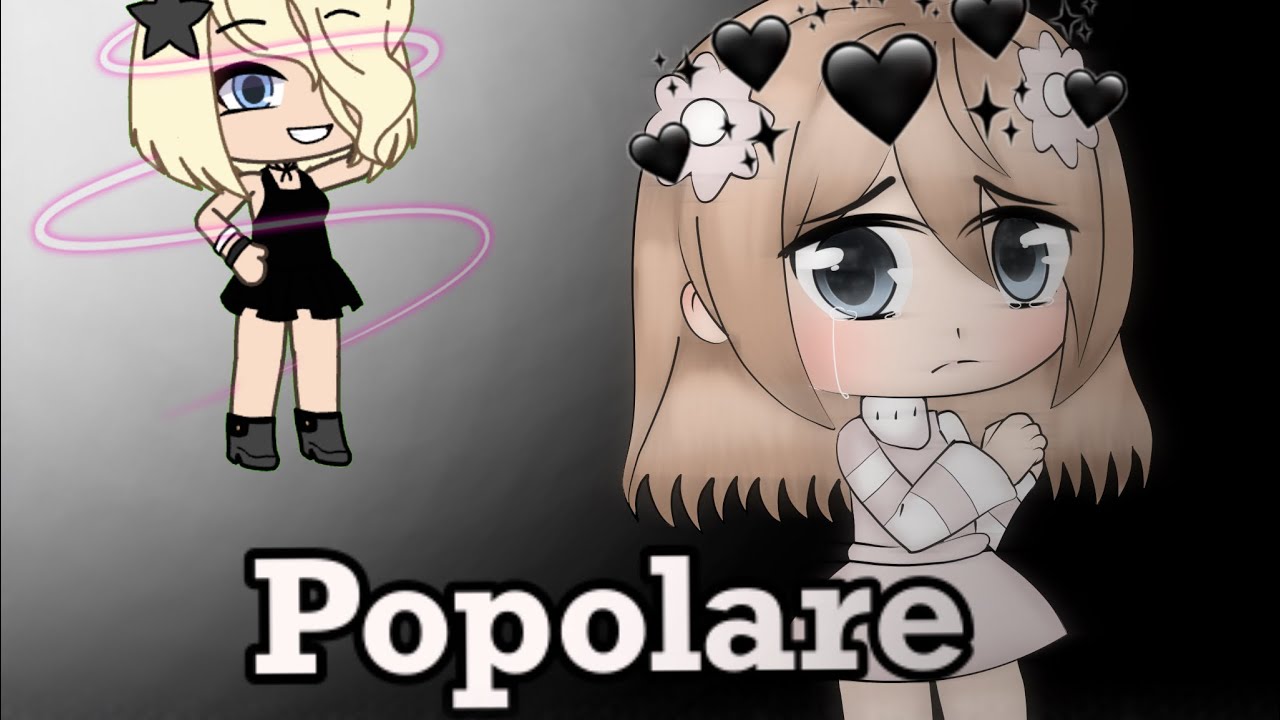 Gacha Life ITA-🖤Popolare🖤-[MINI MOVIE ORIGINAL]