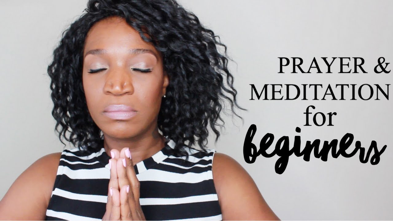 Prayer and Meditation for Beginners