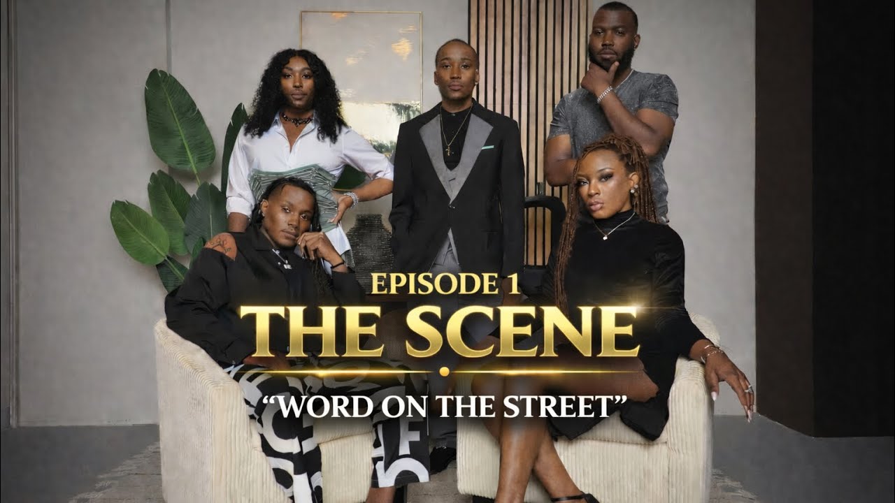 The Scene: ATL SERIES PREMIERE Episode 1 “Word on the Street!”