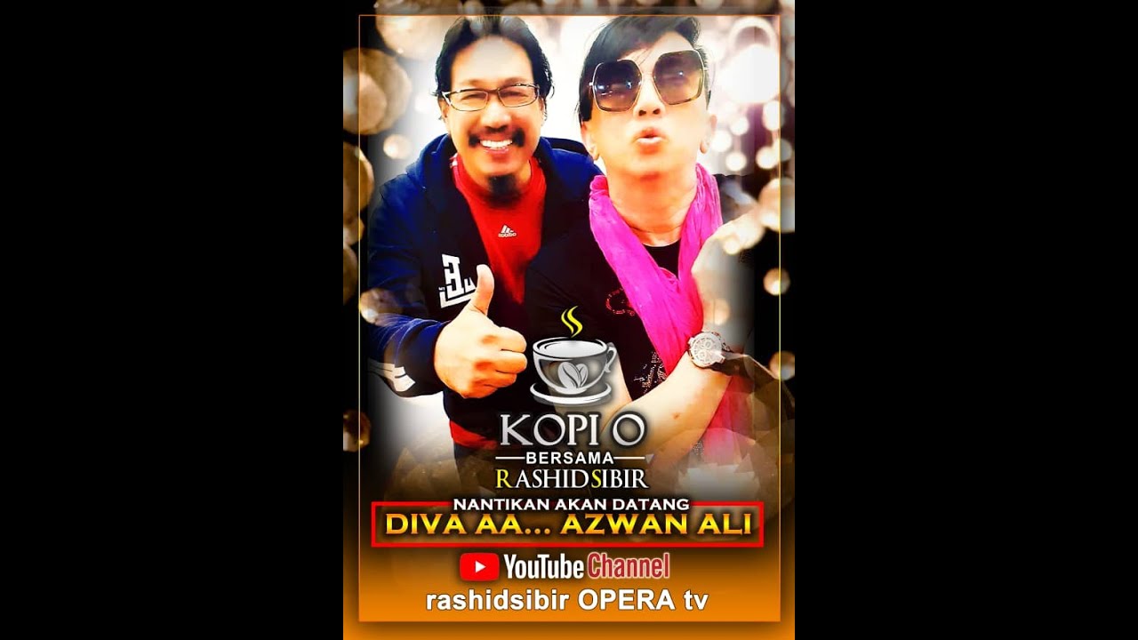 KOPI O BERSAMA RASHID SIBIR EP3..DIVA AA..C MY LEVEL