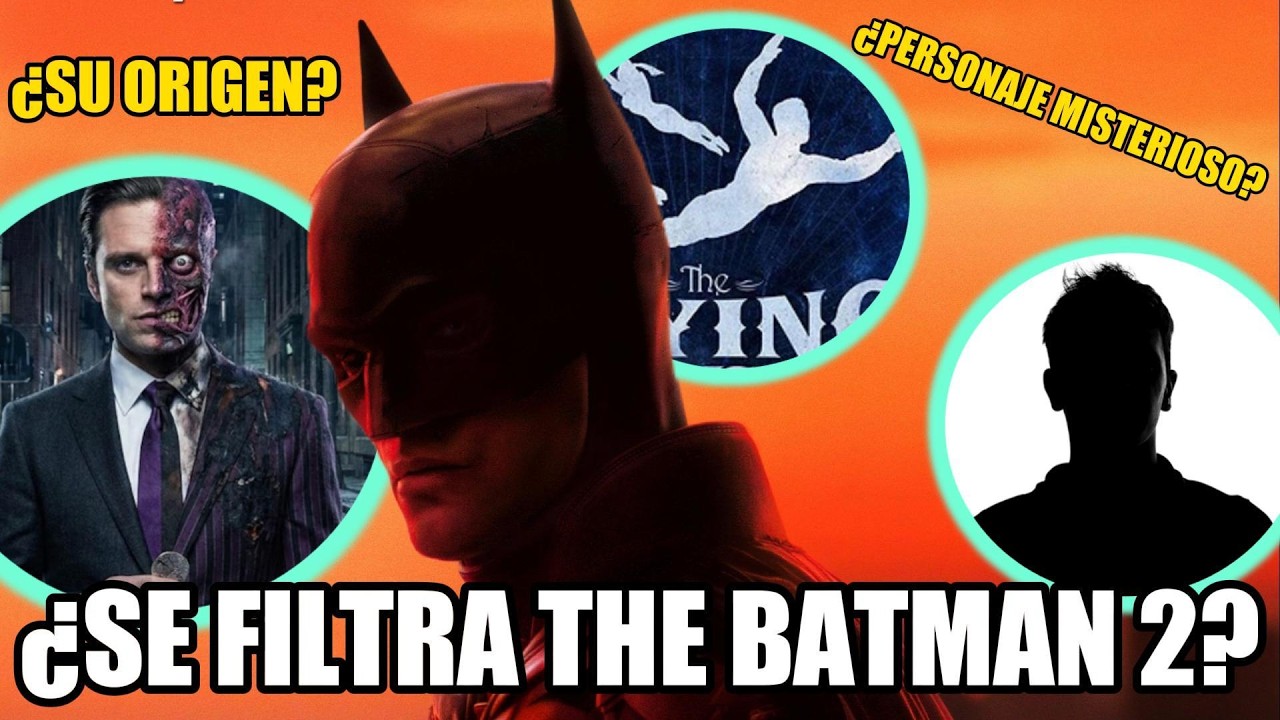 ¡SE FILTRA LA TRAMA DE THE BATMAN PARTE2! ¿ORIGEN DE HARVEY? ¿PERSONAJE MISTERIOSO?