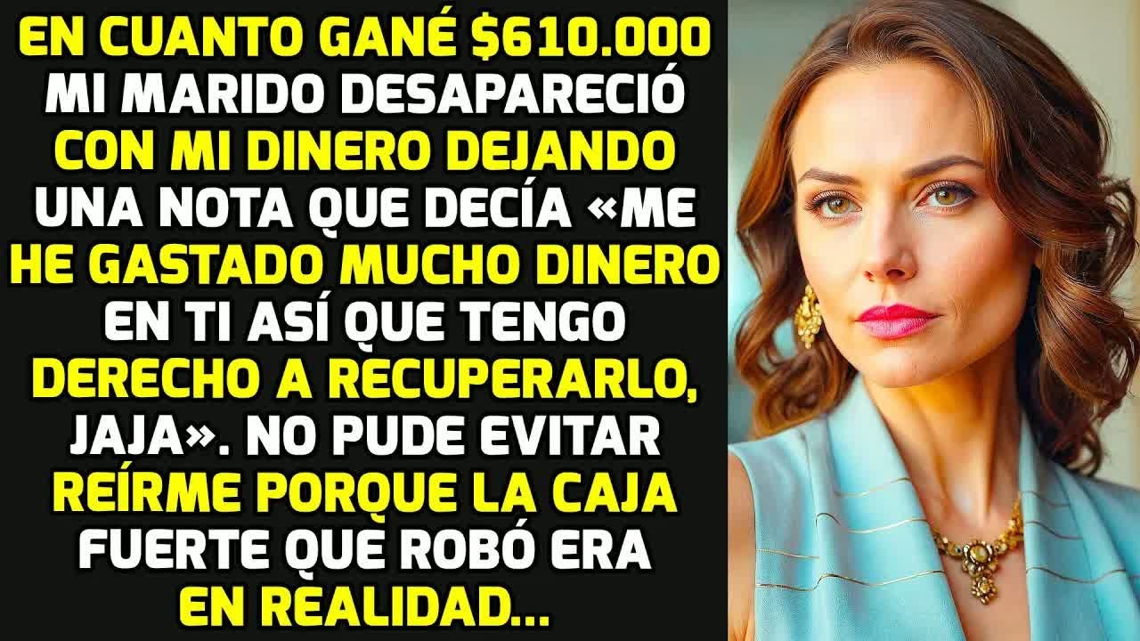 Tan Pronto Como Hice $610.000 Mi Marido Desapareció Con Mi Dinero Dejando Una Nota... HISTORIAS VIDA