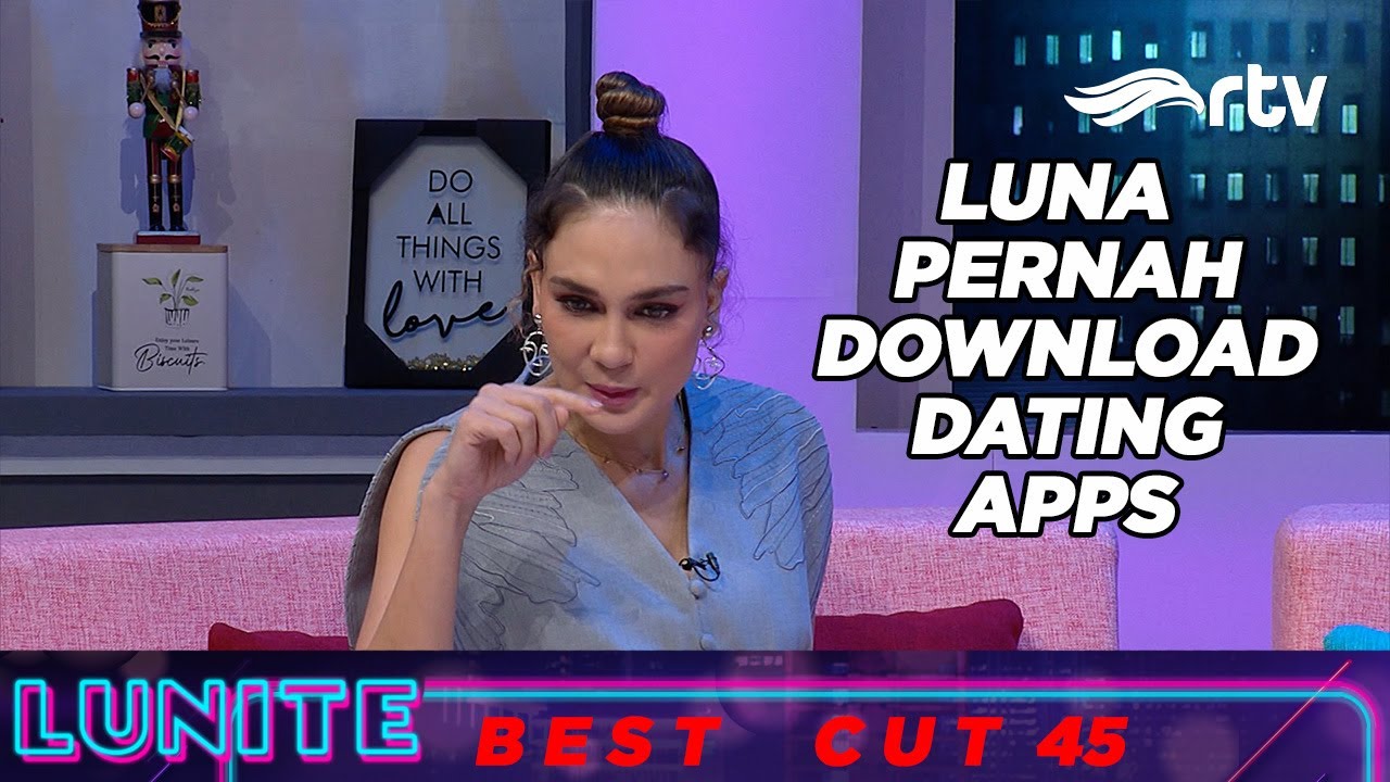 Obrolan Seru! Luna & Raline Cerita Pengalaman Download Dating Apps | BEST CUT | LUNITE RTV |