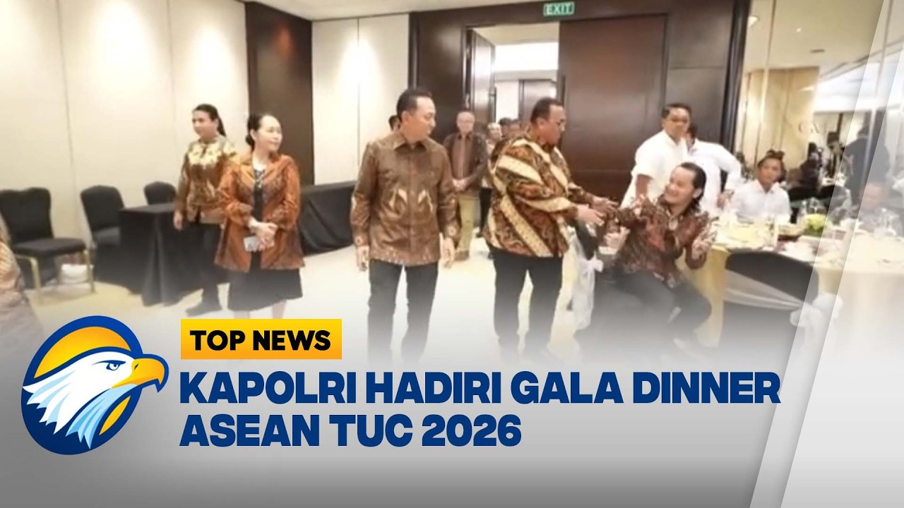 Kapolri Hadiri Gala Dinner ASEAN Trade Union Council 2026 - [Top News]