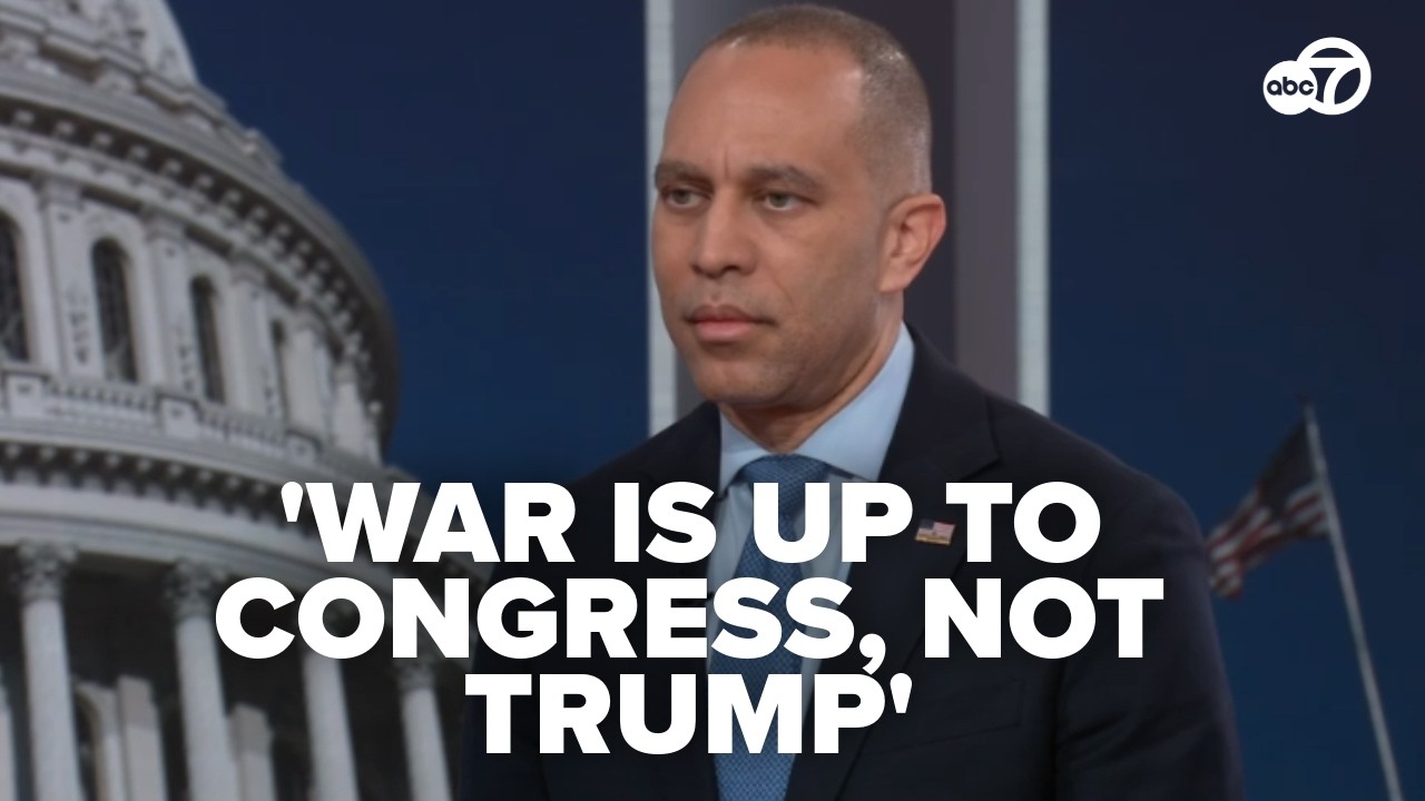 HAKEEM JEFFRIES ON IRAN OPERATION: 'WAR IS UP TO CONGRESS, NOT TRUMP'