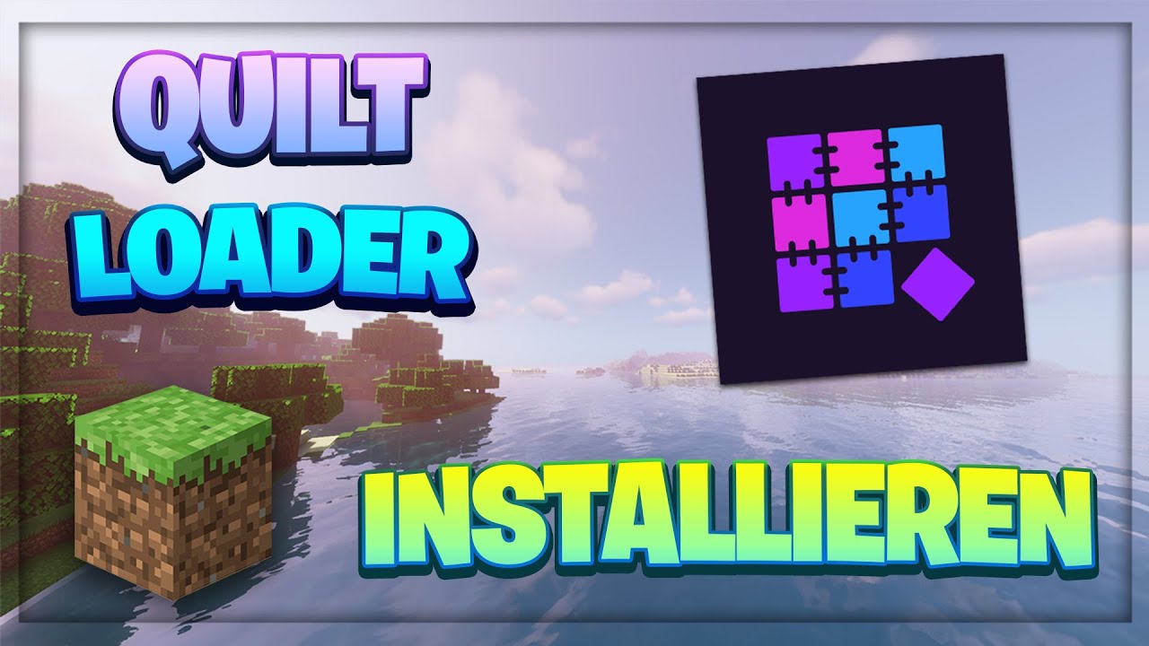 Quilt Loader installieren! | Deutsch | Minecraft