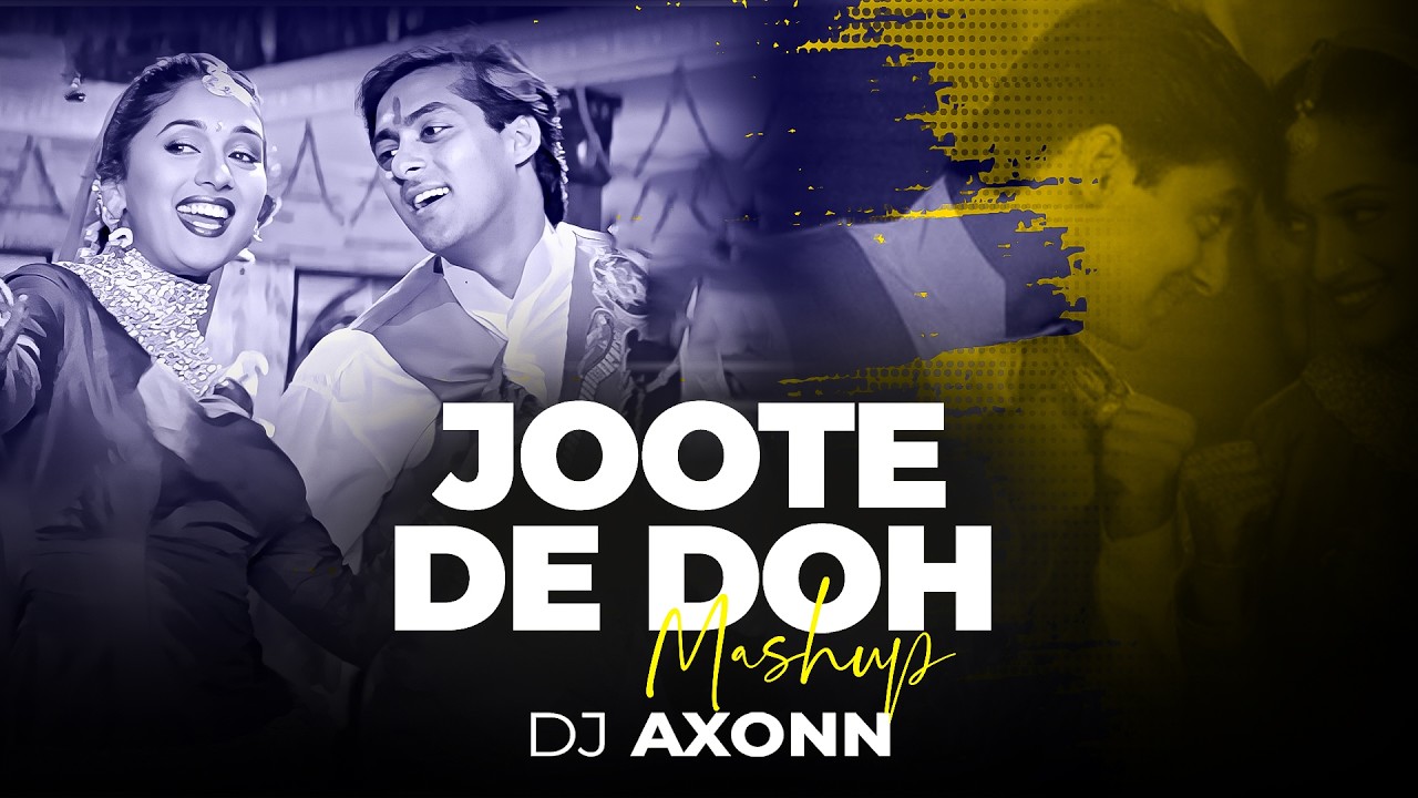 Joote de do x Babel - DJ Axonn Mashup | Bollytech | Wedding Song