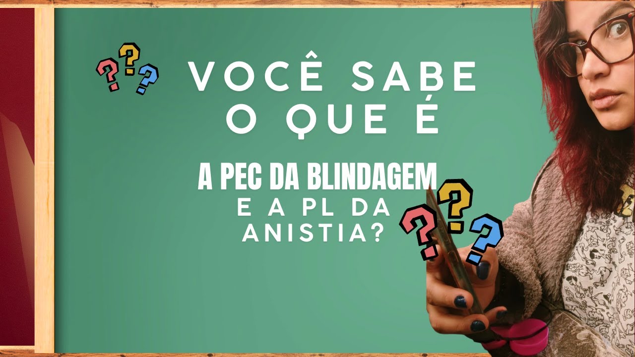 PL da Anistia e PEC da Blindagem?