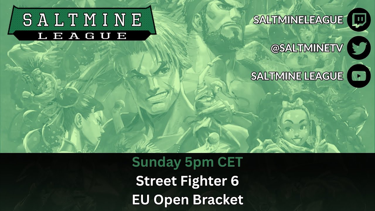 SF6 EU Saltmine League Tournament #3 | Season VI | 15.02.202