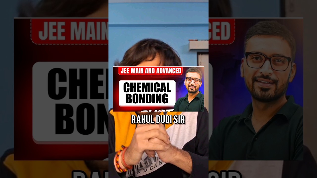 Cover Chemical Bonding before GOC⁉️#jee#jee2025#jee2026#jeemains2026#iit#pw#shorts#jeechemistry