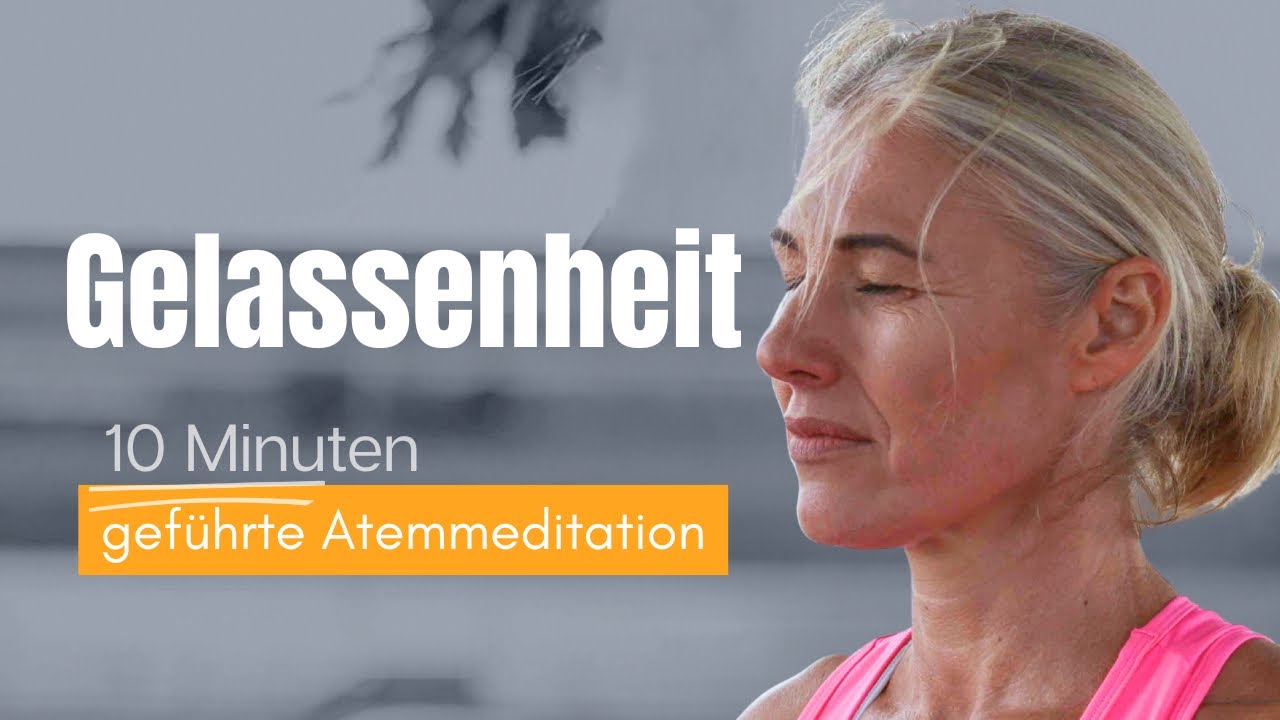 Stress sofort abbauen - Die beste Atemmeditation gegen innere Unruhe