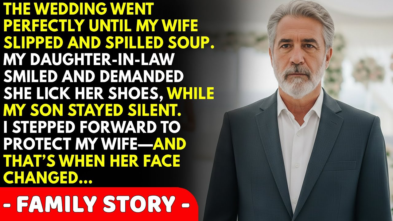 At My Son’s Wedding, My Wife Accidentally Spilled Food—My Daughter-in-Law Demanded She Lick Her Shoe