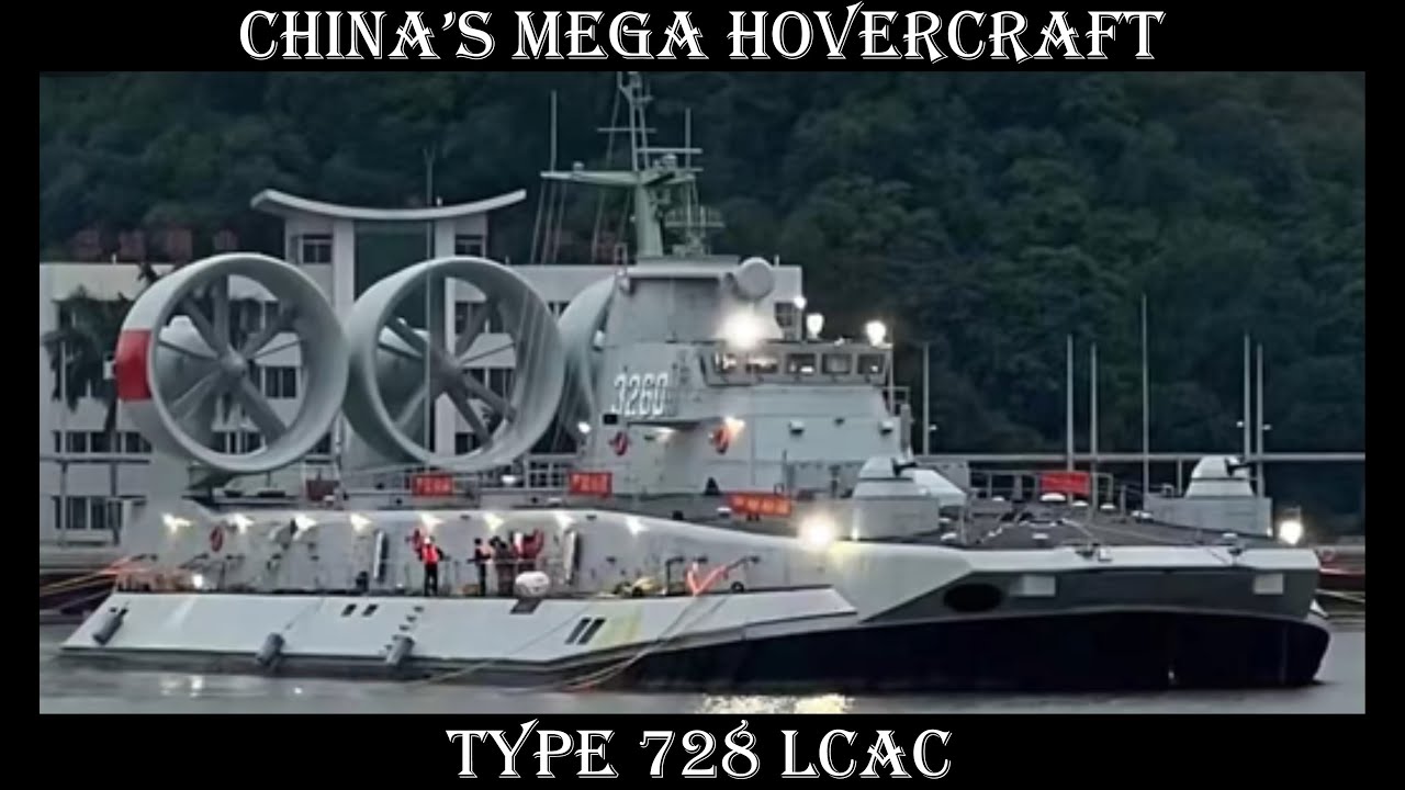 China's Mega Hovercraft Type 728 LCAC - is it any good?