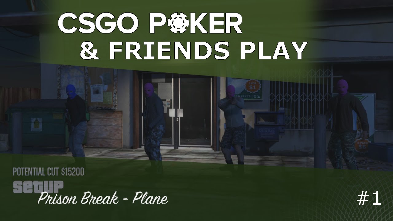 CSGOPoker & Friends Play #1