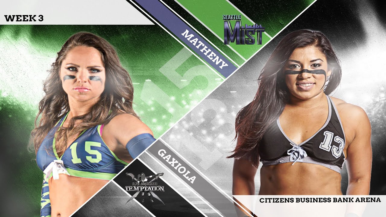 LFL | 2016 | WEEK 3 | SEATTLE MIST VS LA TEMPTATION