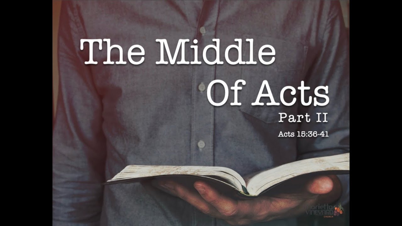 Acts 15:36-41 (2/1/2026)