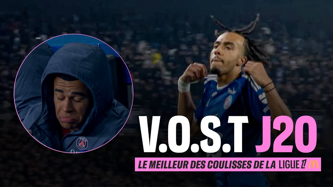 VOST : le MEILLEUR des COULISSES de la 20e journée de Ligue 1