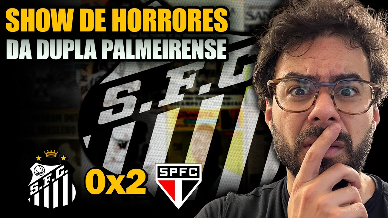 🔴 LIVE PÓS-SANTOS 0 x 2 SÃO PAULO