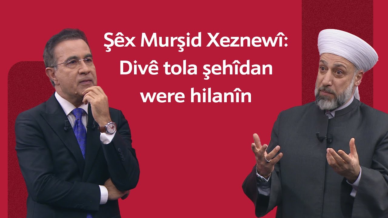 Dr.Murşid Maşûq Xeznewî: Divê tola şehîdan were hilanîn