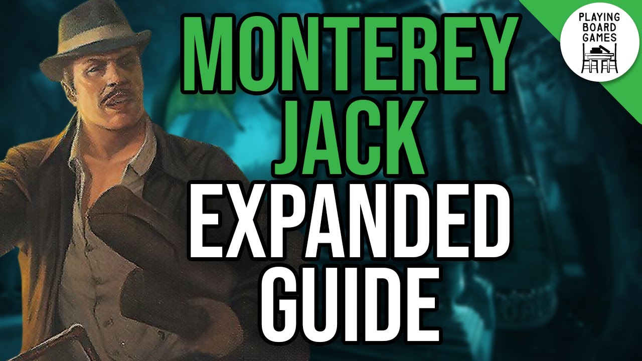 Notable Cards For MONTEREY JACK | EXPANDED INVESTIGATOR GUIDE