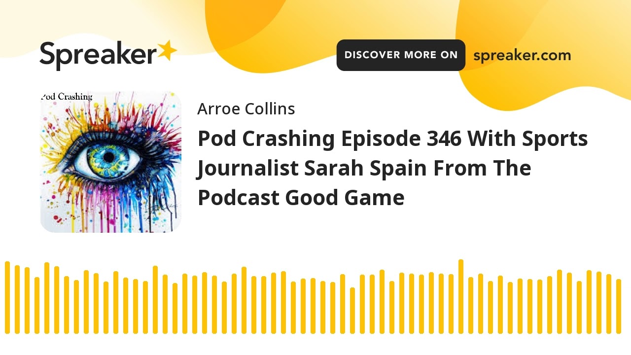 Pod Crashing Episode 346 With Sports Journalist Sarah Spain From The Podcast Good Game