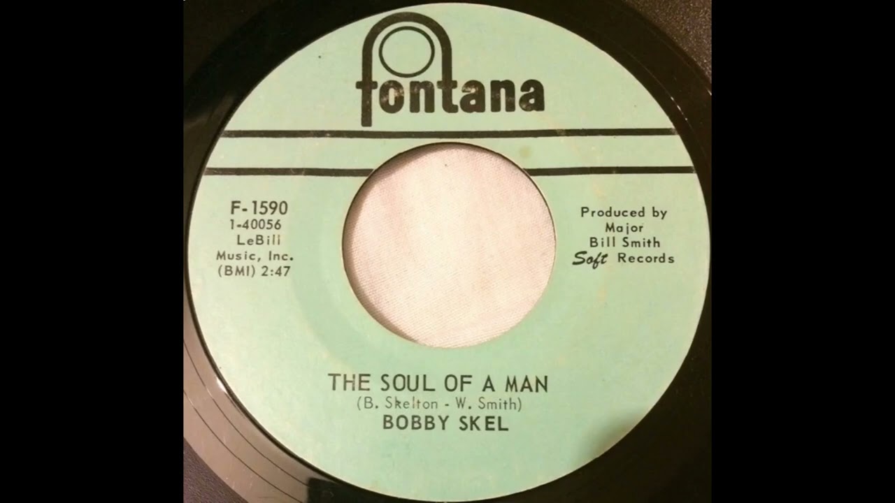 Bobby Skel   Soul Of A Man
