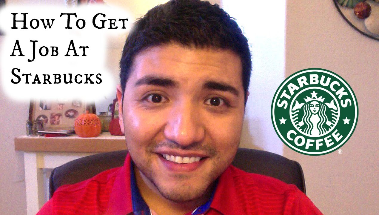 How To Get A Job At Starbucks