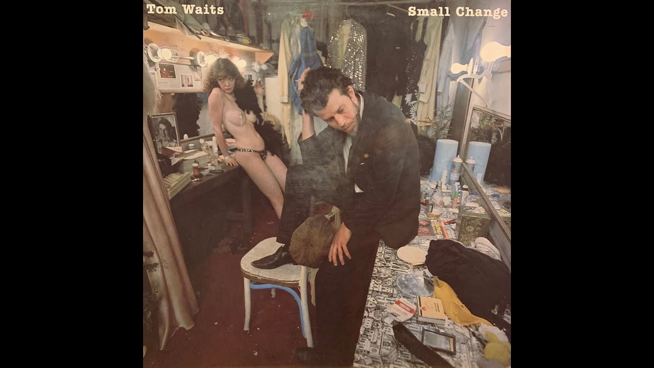 Tom Waits - Small Change