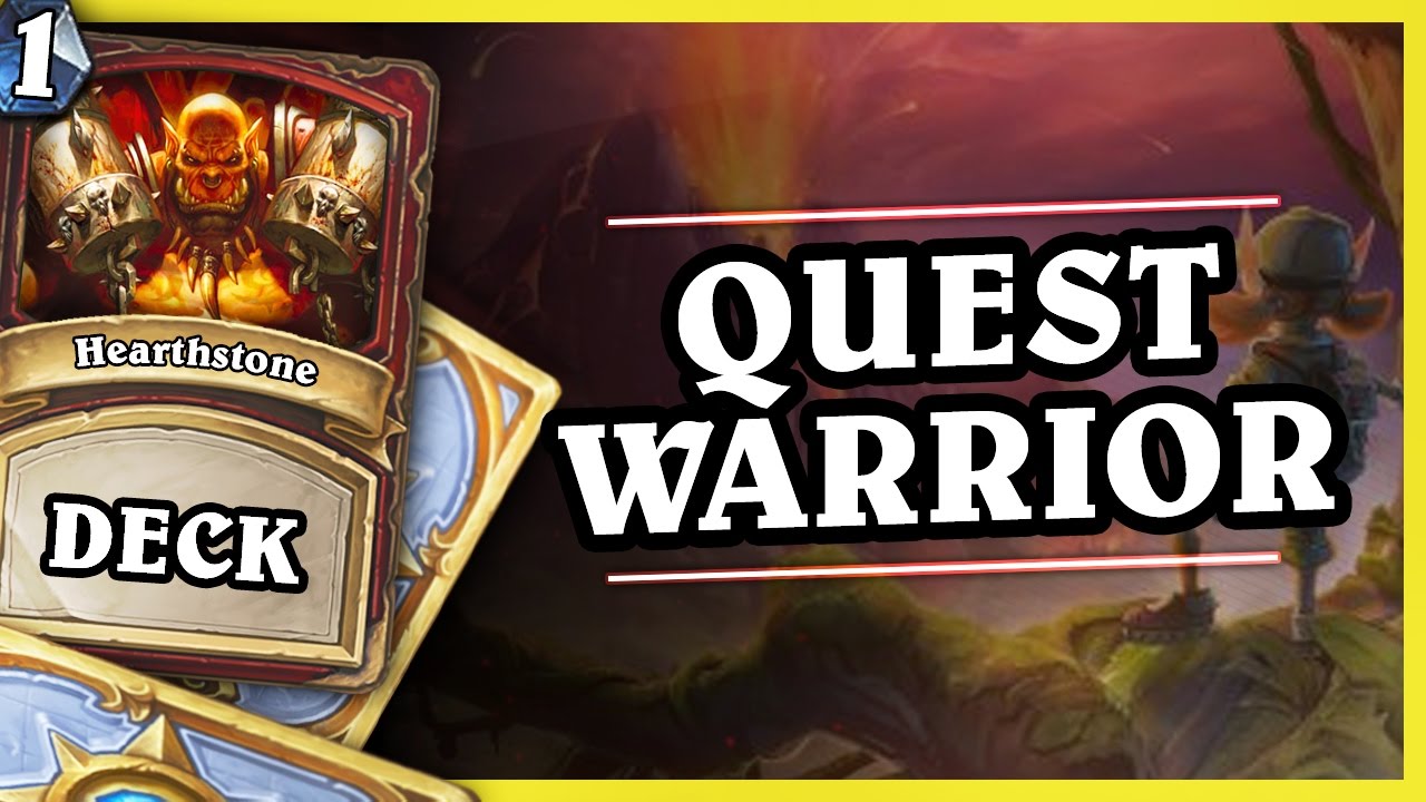 QUEST WARRIOR 1/2 - Hearthstone Decks