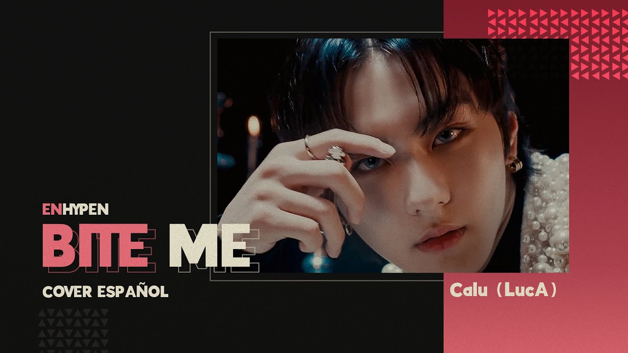 Bite Me • ENHYPEN (Cover Español) 💕 LucA💕