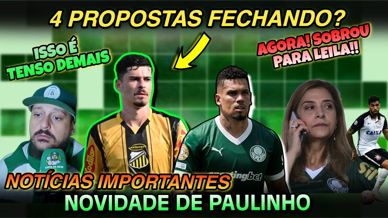 🚨EXCELENTE NOTÍCIA! PAULINHO E RÔMULO | LEILA TEM QUE PAGAR AGORA! HOJE TEM PALMEIRAS